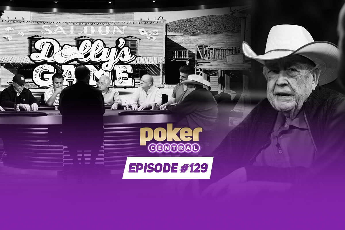 Doyle Brunson joins the Poker Central Podcast to talk about Dolly's Game.