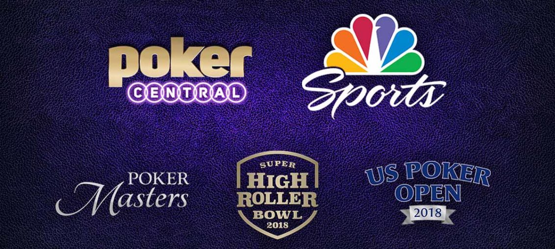 Poker Central and NBC Sports Expand and Extend Agreement Through 2020 to include Super High Roller Bowl, U.S. Poker Open and Poker Masters.