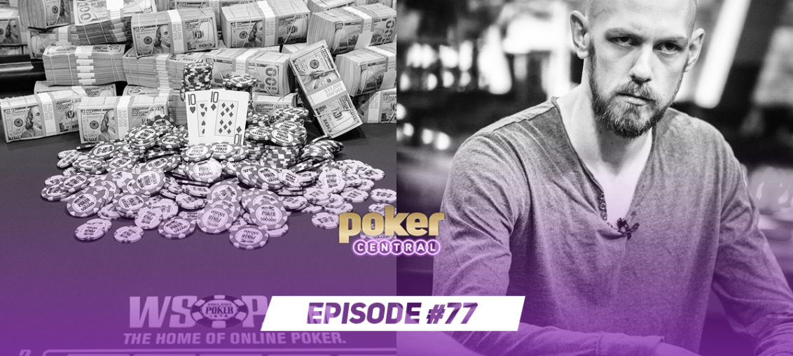 Poker Central Podcast Episode 77: WSOP Main Event on PokerGO, partypoker LIVE Barcelona and Stephen Chidwick's continued dominance.