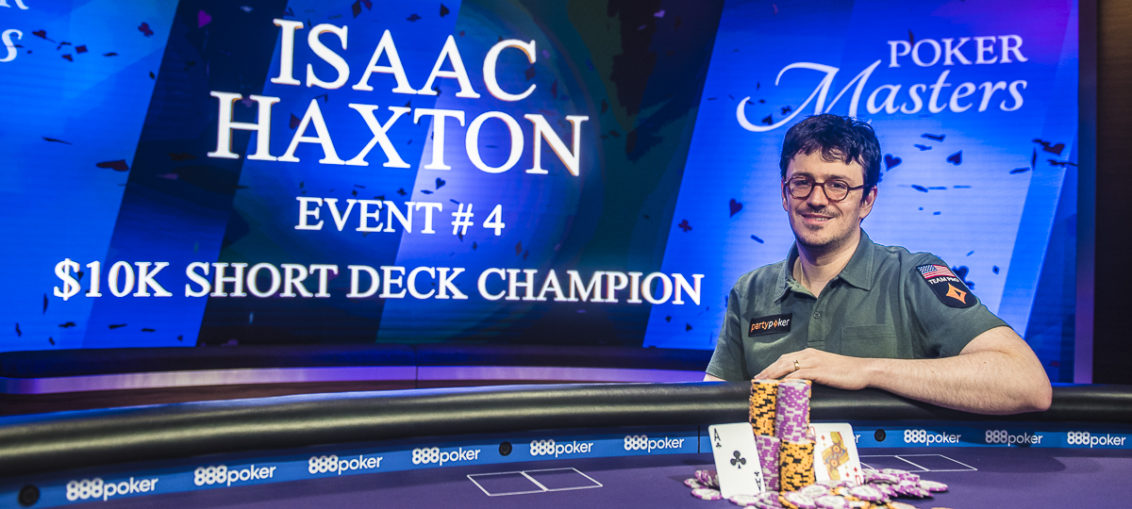 Playing Short Deck Poker for the very first time, Isaac Haxton took down the 2018 Poker Masters $10,000 Short Deck tournament. Haxton collected $176,000 for just the fifth outright win of his tournament career.