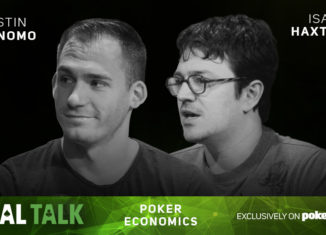 Justin Bonomo and Isaac Haxton talk poker economics on Real Talk.