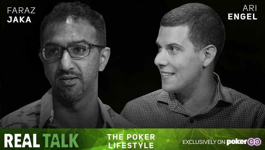 On this episode of Real Talk: Faraz Jaka and Ari Engel talk about their poker lifestyles.