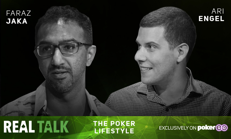 On this episode of Real Talk: Faraz Jaka and Ari Engel talk about their poker lifestyles.